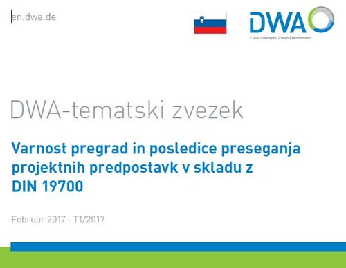 MSG je pripravila prevod tematskega zvezka DWA: »Varnost pregrad in posledice preseganja projektnih predpostavk v skladu z DIN 19700«